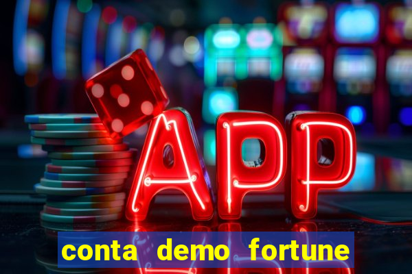 conta demo fortune tiger gratis